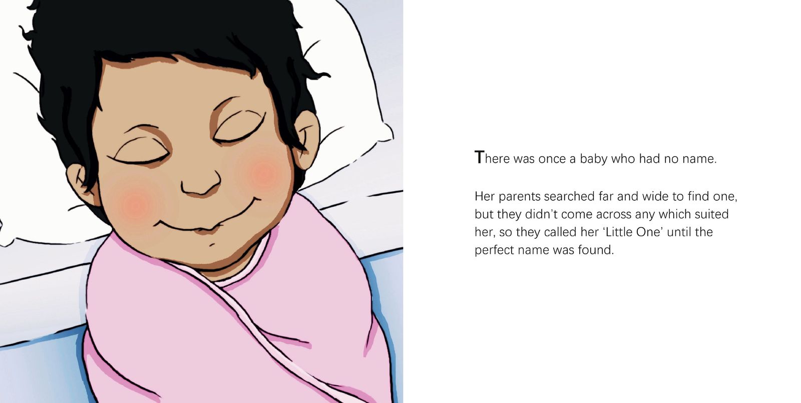 Opening spread: a sleeping baby beside the words 'There was once a baby who had no name.'